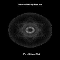 The Poeticast - Episode 158 (Ferrett Guest Mix)