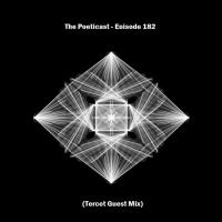 The Poeticast - Episode 182 (Tercet Guest Mix)