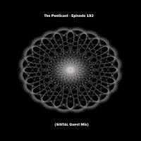 The Poeticast - Episode 192 (SiSTAL Guest Mix)